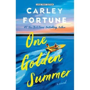 One Golden Summer -- Carley Fortune